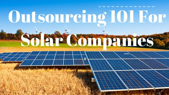 Outsourcing 101 for Australian Solar Companies