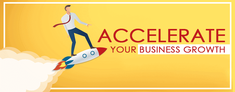 How to Accelerate Business Growth