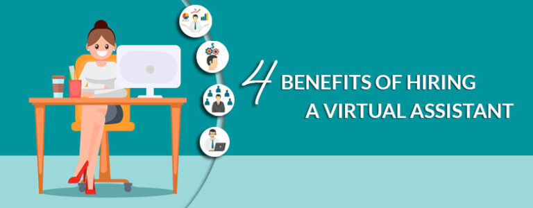 4 Benefits of Hiring a Virtual Assistant