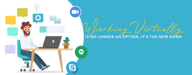 Working Virtually Is No Longer an Option, It's the New Norm