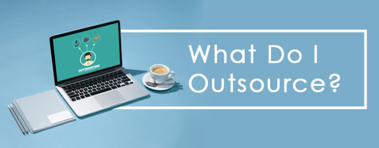 What Do I Outsource?