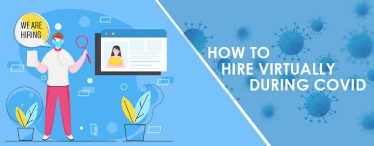 How to Hire Virtually During COVID