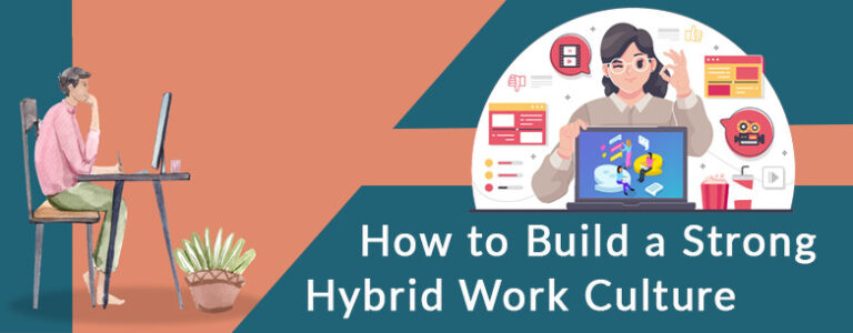 Build a Strong Hybrid Work Culture