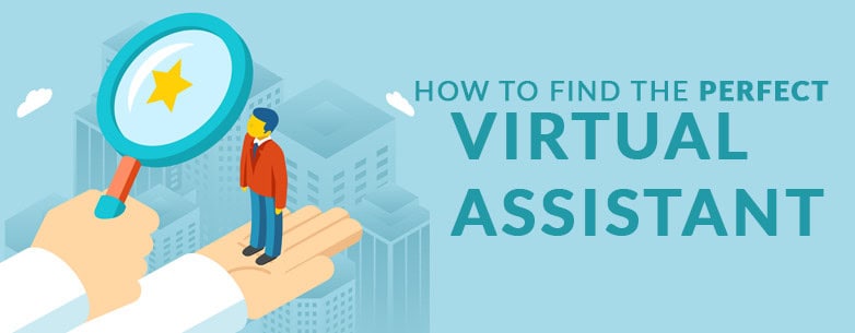 Find The Perfect Virtual Assistant