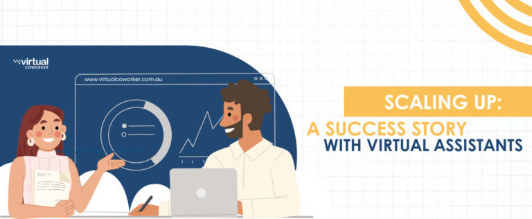 Scaling Your Business with Virtual Assistants: A Success Story