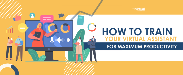 How to Train Your Virtual Assistant for Maximum Productivity