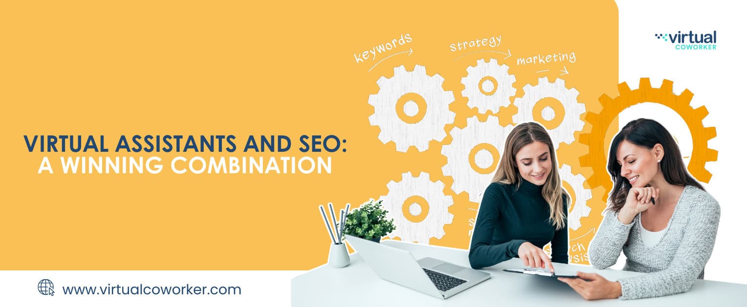 Virtual Assistants and SEO: A Winning Combination