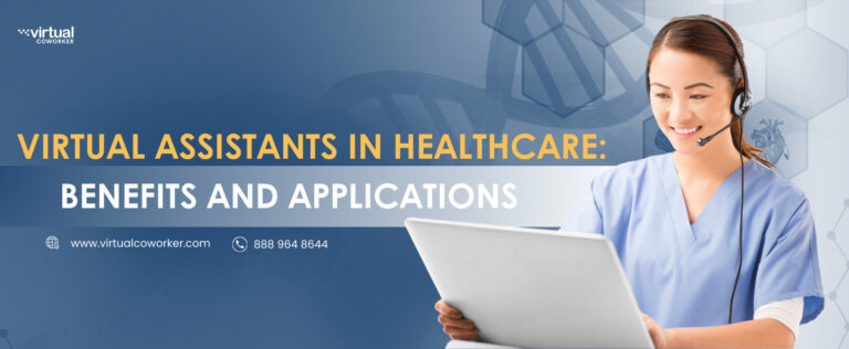 Virtual Assistants in Healthcare: Benefits and Applications