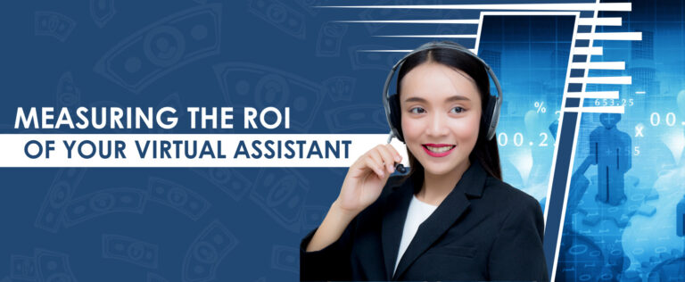 Measuring the ROI of Your Virtual Assistant