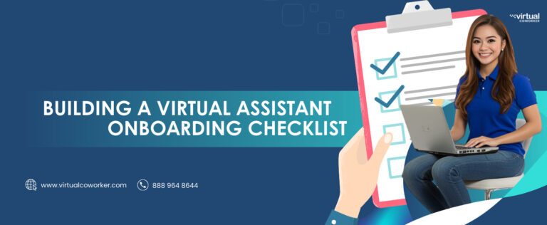 Building a Virtual Assistant Onboarding Checklist