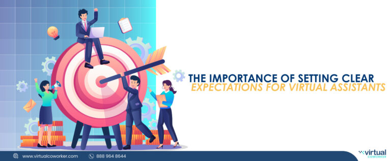 The Importance of Setting Clear Expectations for Virtual Assistants
