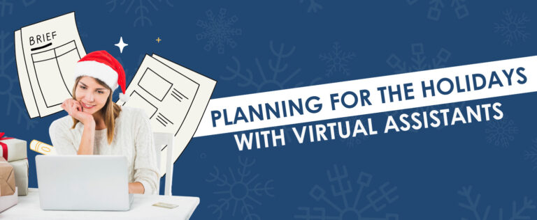 Planning for the Holidays with Virtual Assistants