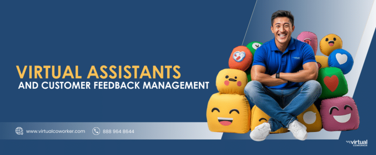 Virtual Assistants and Customer Feedback Management