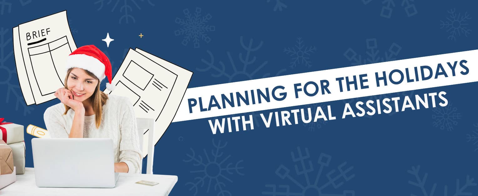 Planning for the Holidays with Virtual Assistants