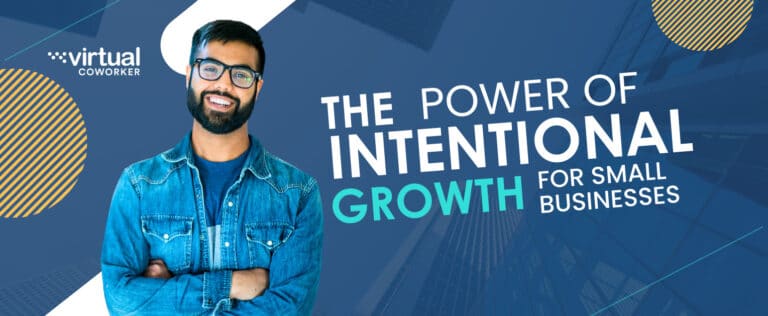 The Power of Intentional Growth for Small Businesses