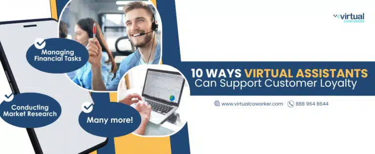 10 Ways Virtual Assistants Can Support Customer Loyalty