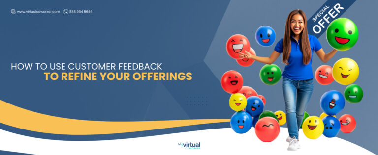 How to Use Customer Feedback to Refine Your Offerings